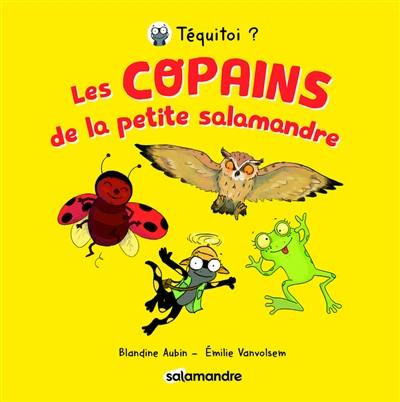 Les copains de la petite salamandre. Vol. 1