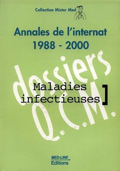 Maladies infectieuses : annales de l'internat 1988-2000