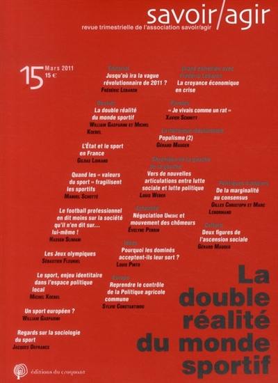 Savoir, agir, n° 15. La double réalité du monde sportif