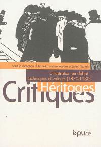 L'illustration en débat : techniques et valeurs (1861-1931)