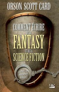 Comment écrire de la fantasy et de la science-fiction