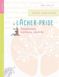 Petits exercices de lâcher-prise : détachement, confiance, sérénité