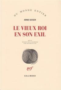 Le vieux roi en son exil : récit