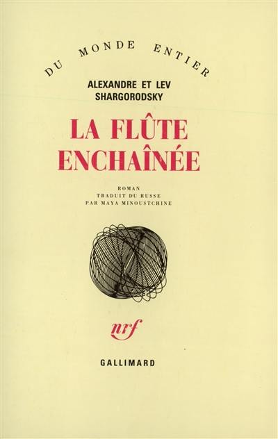 La flûte enchaînée