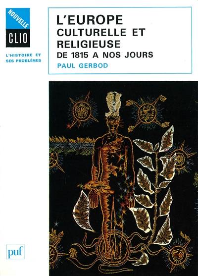 L'Europe culturelle et religieuse : de 1815 à nos jours