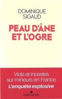 Peau d'âne et l'ogre : viols et incestes sur mineurs en France