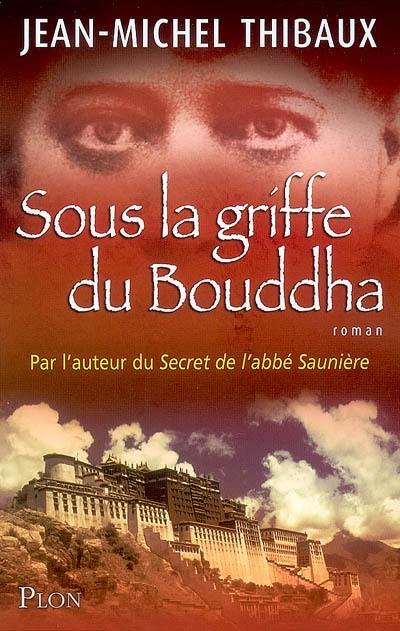 Sous la griffe du Bouddha