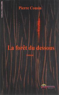 La forêt du dessous