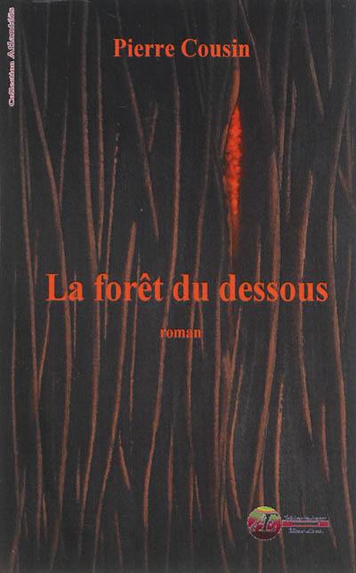 La forêt du dessous