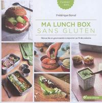 Ma lunch box sans gluten : menus bio et gourmands à emporter au fil des saisons