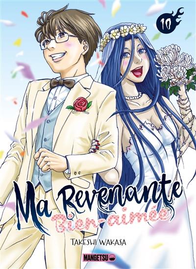 Ma revenante bien-aimée. Vol. 10