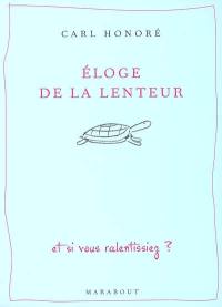 Eloge de la lenteur