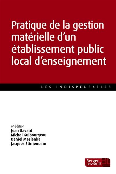 Pratique de la gestion matérielle d'un établissement public local d'enseignement