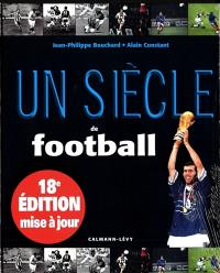 Un siècle de football