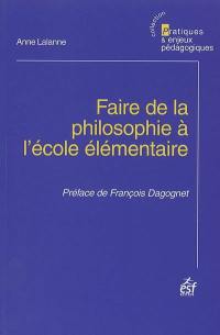 Faire de la philosophie à l'école élémentaire