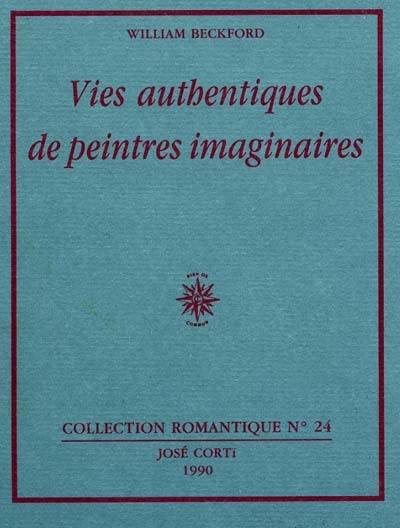 Vies authentiques de peintres imaginaires