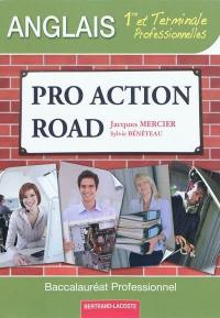 Pro action road, anglais : 1re et terminale professionnelles