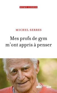 Mes profs de gym m'ont appris à penser