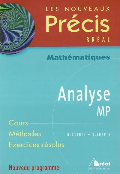 Analyse MP : cours, méthodes, exercices résolus : nouveau programme