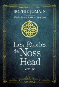 Les étoiles de Noss Head. Vol. 1. Vertige