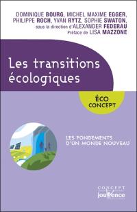 Les transitions écologiques : les fondements d'un monde nouveau