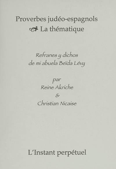 Proverbes judéo-espagnols : la thématique. Refranes y dichos de mi abuela Beïda Lévy