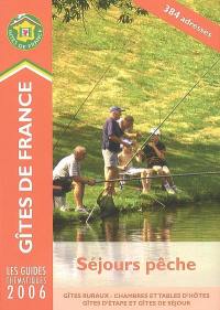 Séjours pêche : gîtes ruraux, chambres et tables d'hôtes, gîtes d'étape et de séjour