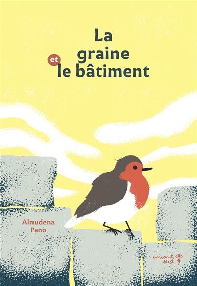 La graine et le bâtiment