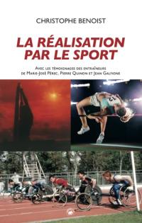 La réalisation par le sport