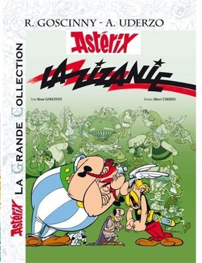 Une aventure d'Astérix. La zizanie