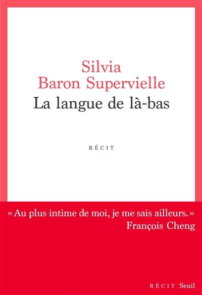 La langue de là-bas : récit