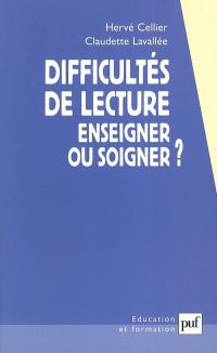 Difficultés de lecture : enseigner ou soigner ?