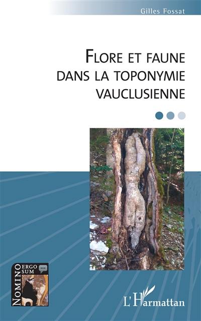 Flore et faune dans la toponymie vauclusienne