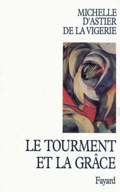 Le Tourment et la grâce