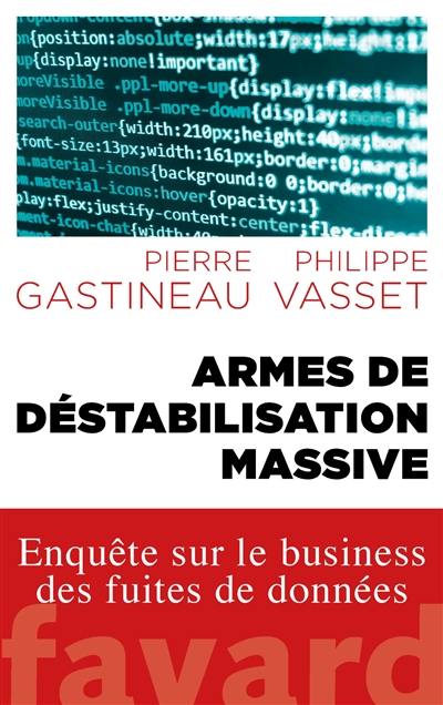 Armes de déstabilisation massive : enquête sur le business des fuites de données