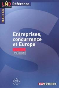 Entreprises, concurrence et Europe