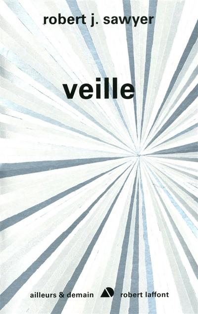 Singularité. Vol. 2. Veille