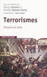 Terrorismes : histoire et droit