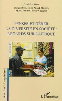 Penser et gérer la diversité en société : regards sur l'Afrique