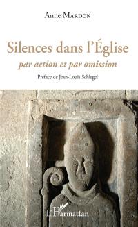 Silences dans l'Eglise : par action et par omission