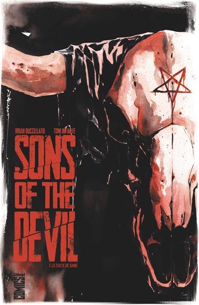 Sons of the devil. Vol. 1. Le culte de sang