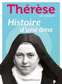 Histoire d'une âme : manuscrits autobiographiques