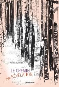 Le chemin d'une révélation