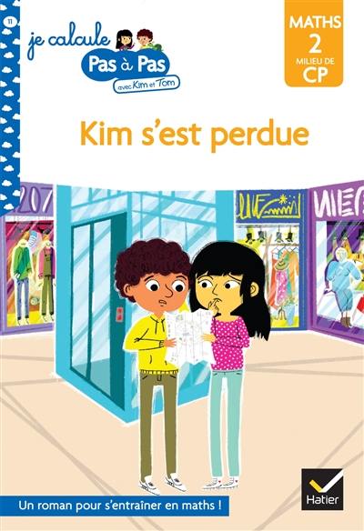 Kim s'est perdue : maths 2, milieu de CP