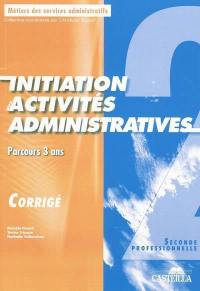 Initiation aux activités administratives, parcours de 3 ans, 2de professionnelle : corrigé