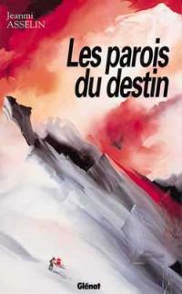 Les parois du destin