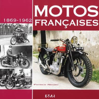 Motos françaises : 1869-1962