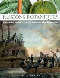 Passions botaniques : naturalistes voyageurs au temps des grandes découvertes : exposition, Ploézal, Domaine départemental de la Roche Jagu, 7 juin-9 novembre 2008