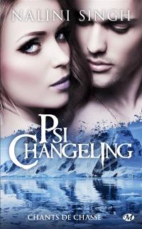 Psi-changeling. Chants de chasse