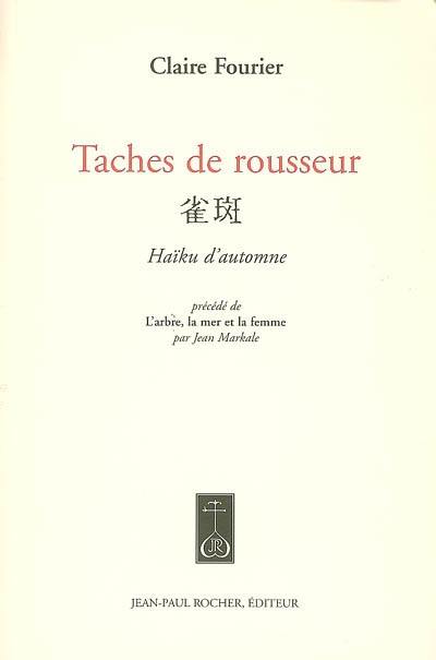 Taches de rousseur : haïku d'automne. L'arbre, la mer et la femme